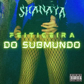 Feiticeira do Submundo by Shanaya