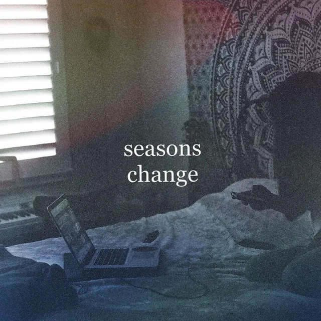 Seasons Change