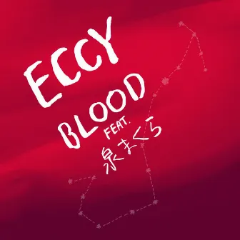 Blood feat. Izumi Makura by Eccy