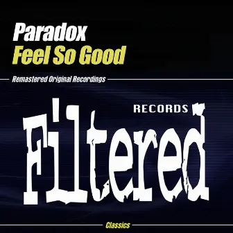 Feel So Good by Paradox