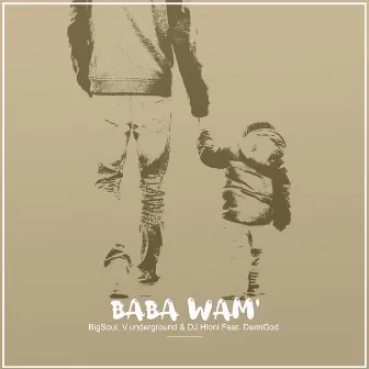 Baba Wami (My Father) by V.Underground