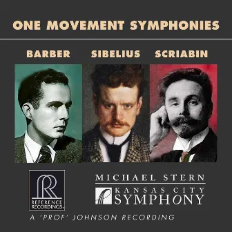 Barber, Sibelius & Scriabin: One Movement Symphonies by Kansas City Symphony