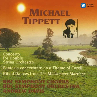 Tippett: Concerto for Double String Orchestra, Fantasia Concertante & Ritual Dances by Michael Tippett