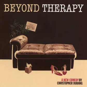 Beyond Therapy: A New Comedy (Studio Cast Recording) by Christopher Durang