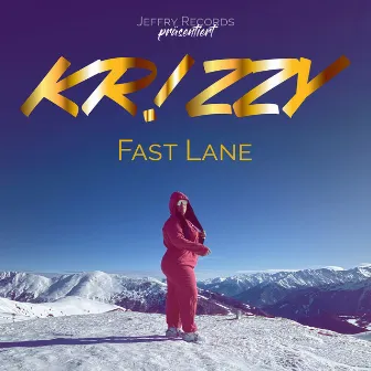 Fast Lane by Krizzy