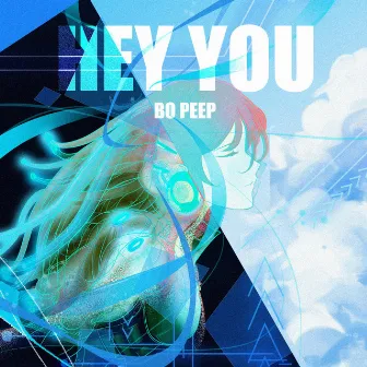 Hey You by Bo Peep