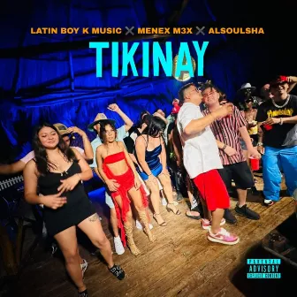 Tikinay by Latin Boy K Music