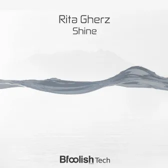 Shine by Rita Gherz