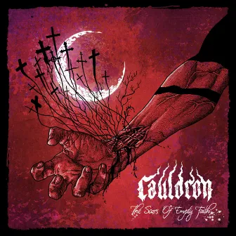 The Scars of Empty Faith by Cauldron