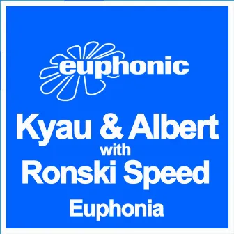 Euphonia by Kyau & Albert with Ronski Speed