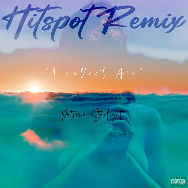 I Collect Air - Hitspot Remix