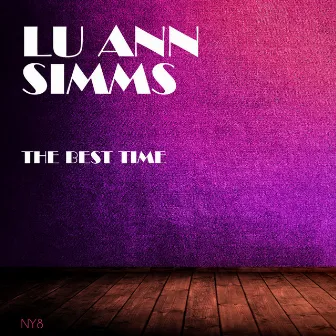 The Best Time by Lu Ann Simms