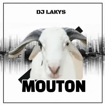 Mouton by DJ Lakys