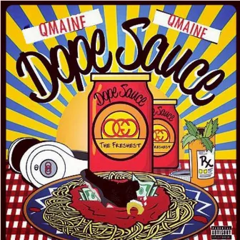 Dopesauce by Qmaine OTCG