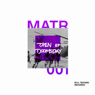 Doomsday EP [MATR001] by DYEN