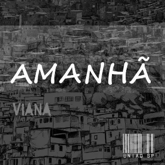 Amanhã by Viana