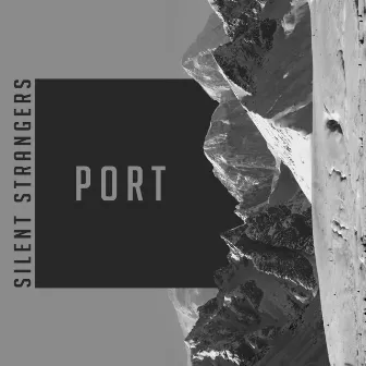 Port by Silent Strangers