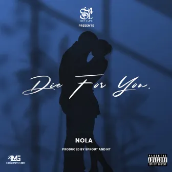 Die For You by Nola