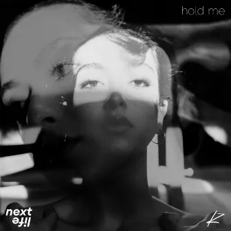 Hold Me by Nextlife