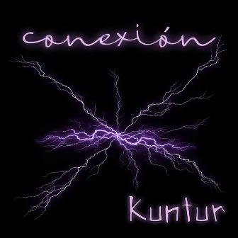 Conexión by Kuntur