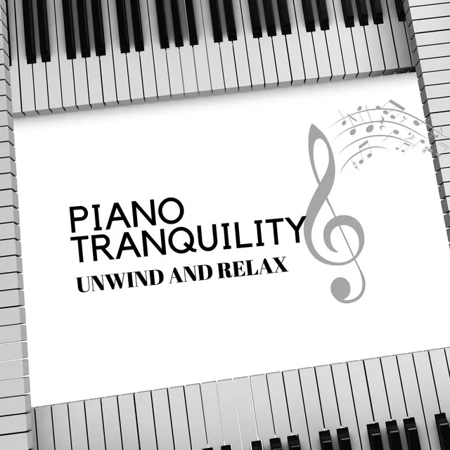 Piano Tranquility: Unwind and Relax