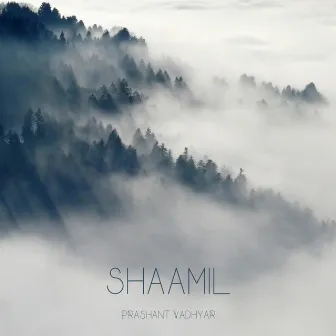 Shaamil by Prashant Vadhyar