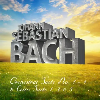 Johann Sebastian Bach: Orchestral Suite No. 1 - 4 & Cello Suite 1, 3 & 5 by Robert Cohen