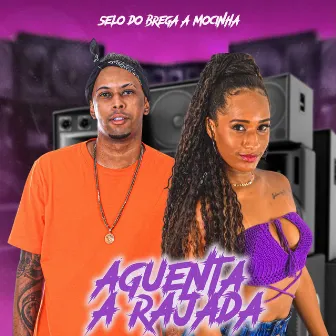 Aguenta a Rajada by A mocinha