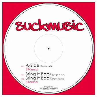 A-Side/Bring It Back by Silversix