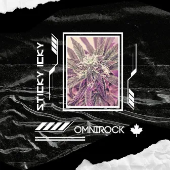 Sticky Icky by Omnirock