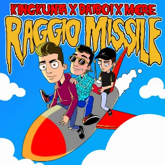 Raggio Missile by King Kunta