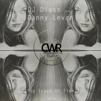 Losing Track Of Time EP by DJ Diass