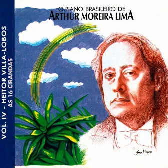 O Piano Brasileiro de Arthur Moreira Lima, Vol.4: Heitor Villa-lobos by Arthur Moreira Lima