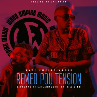 Bilygane - Remed Pou Tension by Sish