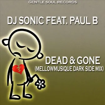 Dead & Gone (MellowMusiQue Dark Side Mix) by DJ Sonic