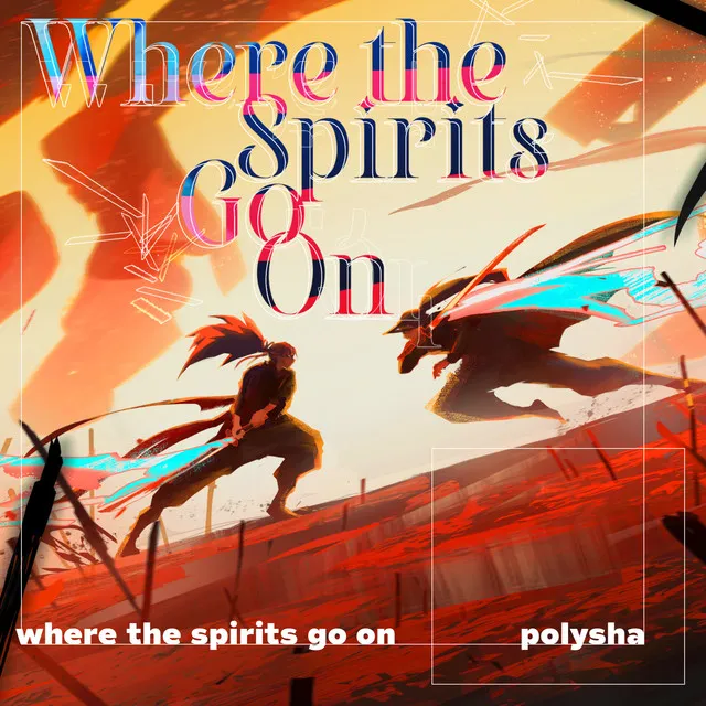 Where the Spirits Go On