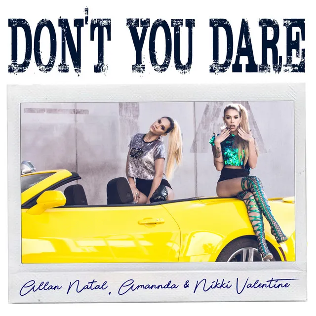 Don't You Dare - Radio Edit