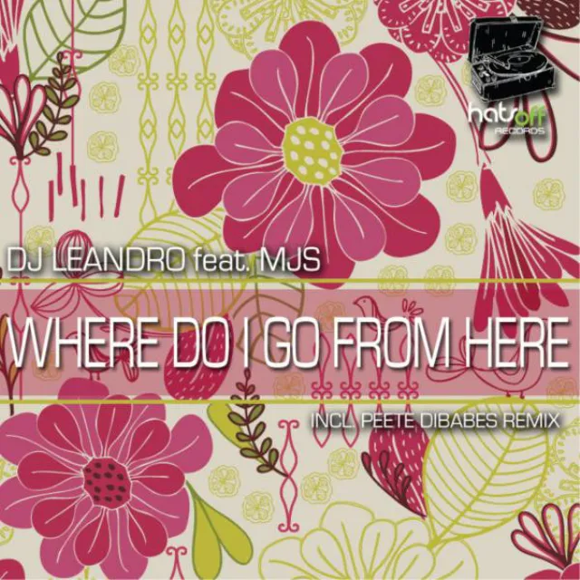 Where Do I Go From Here (feat. MJS) - Original Mix