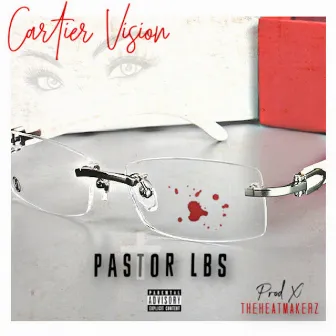 Cartier Vision by Pastor LBS