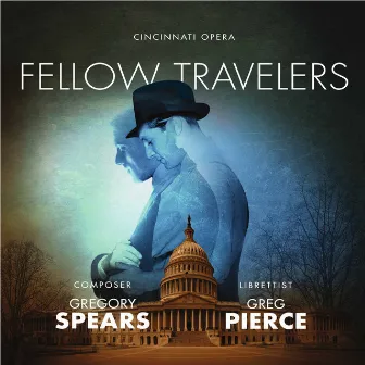 Gregory Spears: Fellow Travelers (Live) by Gregory Spears