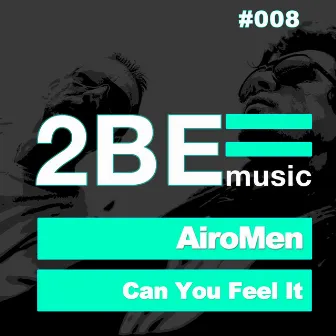 Can You Feel It by Airomen