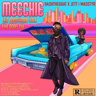 MEECHIE. by Dash the G.O.A.T.