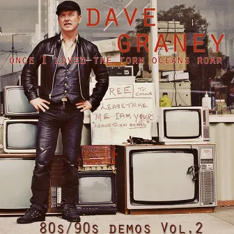 Once I Loved the Torn Ocean's Roar - 80s/90s Demos Vol 2 by Dave Graney