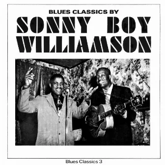 Blues Classics 3 by Sonny Boy Williamson