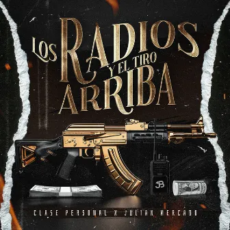 Los Radios Y El Tiro Arriba by Clase Personal