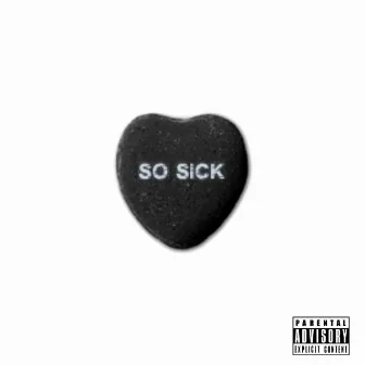 So Sick by K Double D