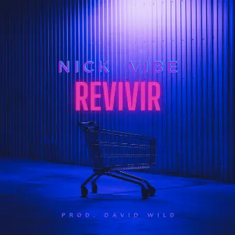 Revivir by David Wild