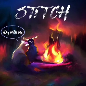 Stay With Me by Stitch Music