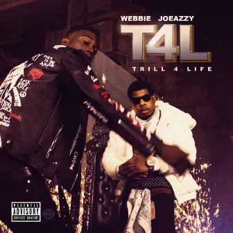 T4L (Trill 4 Life) by Joeazzy