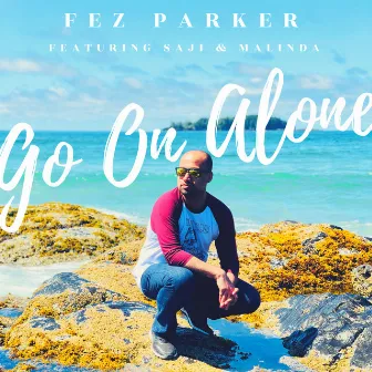 Go on Alone by Fez Parker